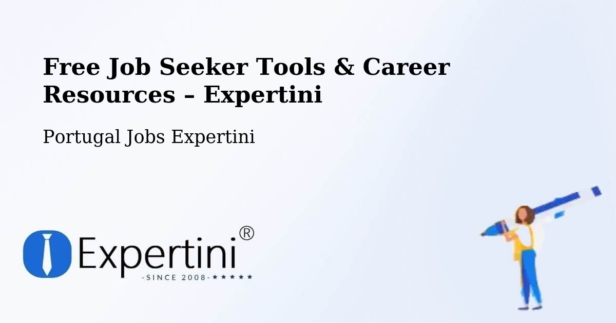 Free Job Seeker Tools & Career Resources – Argoncilhe - Argoncilhe, Portugal Jobs Expertini