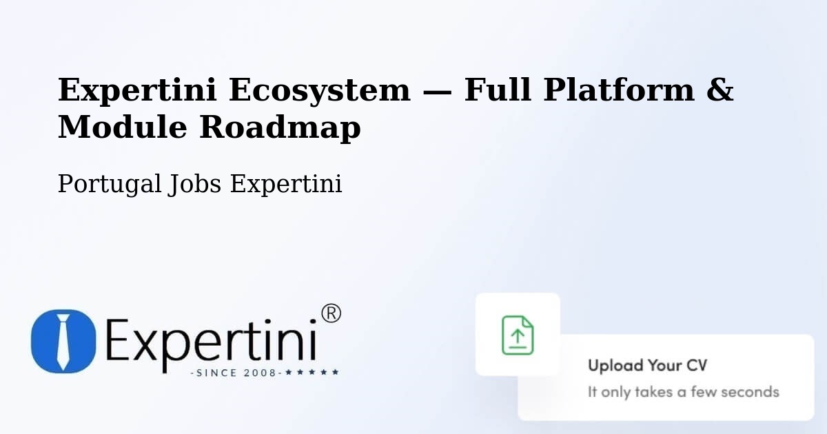 Expertini Ecosystem — Full Platform & Module Roadmap – Argoncilhe